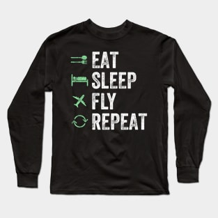 Eat sleep fly repeat Long Sleeve T-Shirt